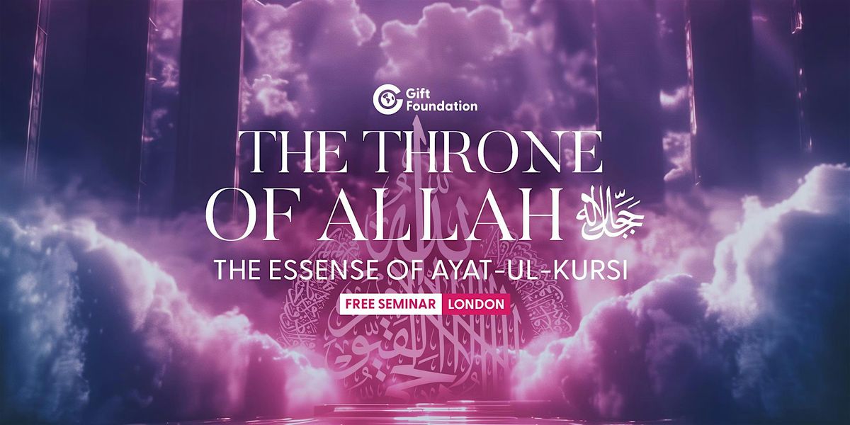 THE THRONE OF ALLAH: The essense of Ayat-ul-Kursi