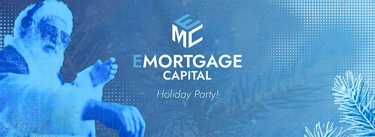 E Mortgage Capital - Holiday Party 2025