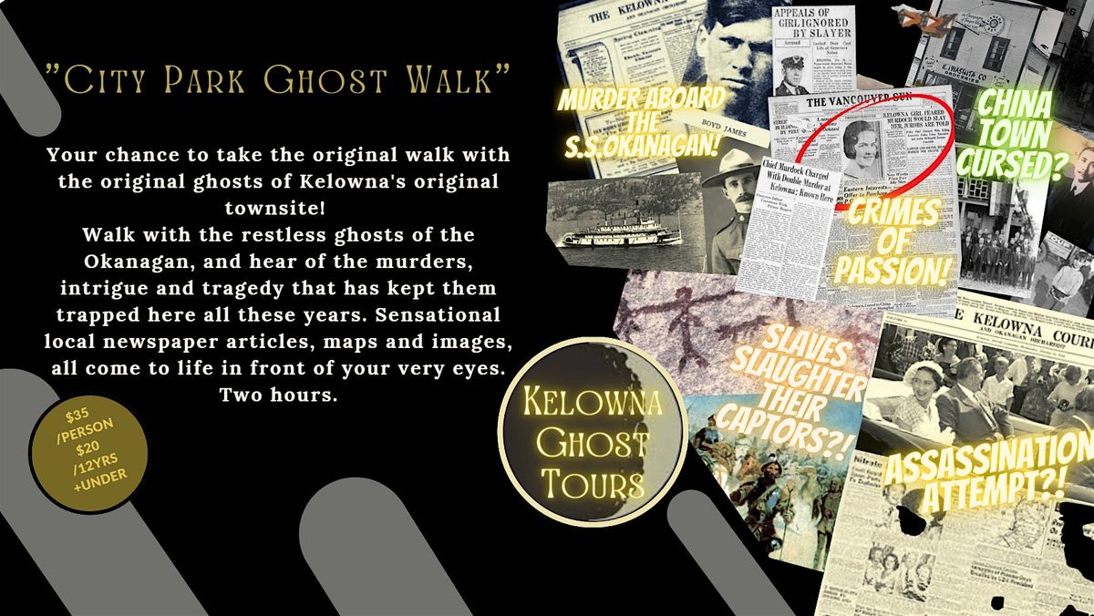 Kelowna Ghost Tours: "City Park Ghost Walk"