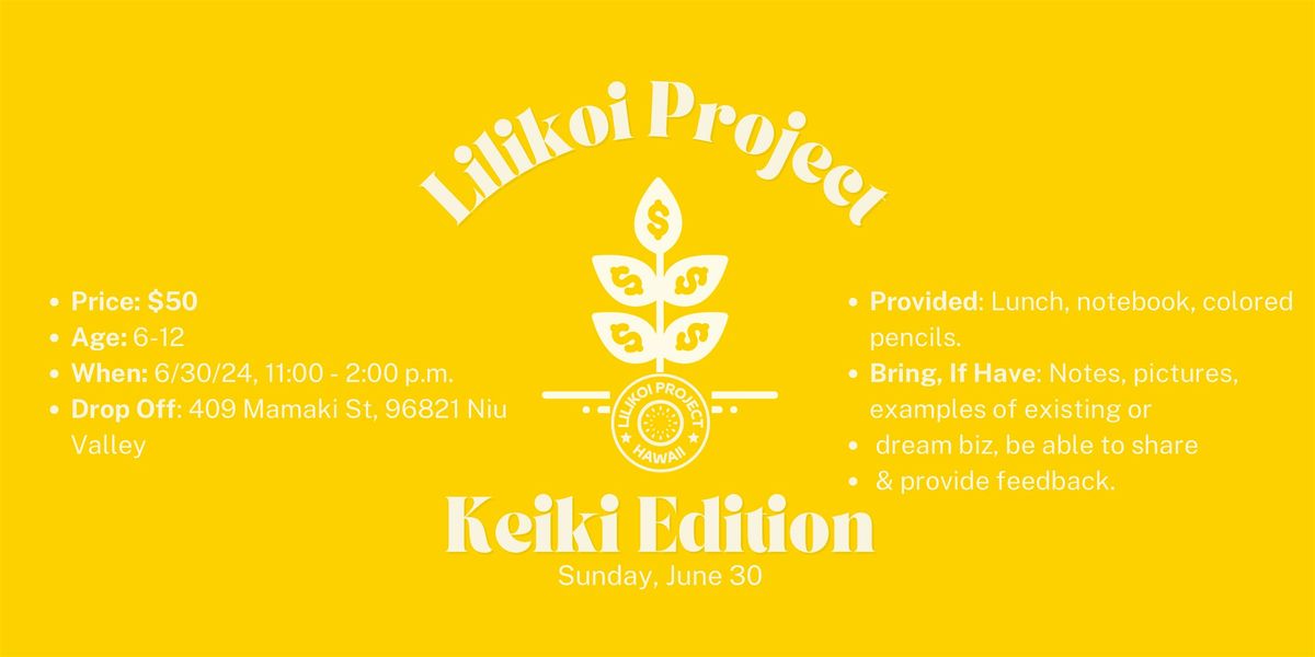 Lilikoi Project - Keiki Edition