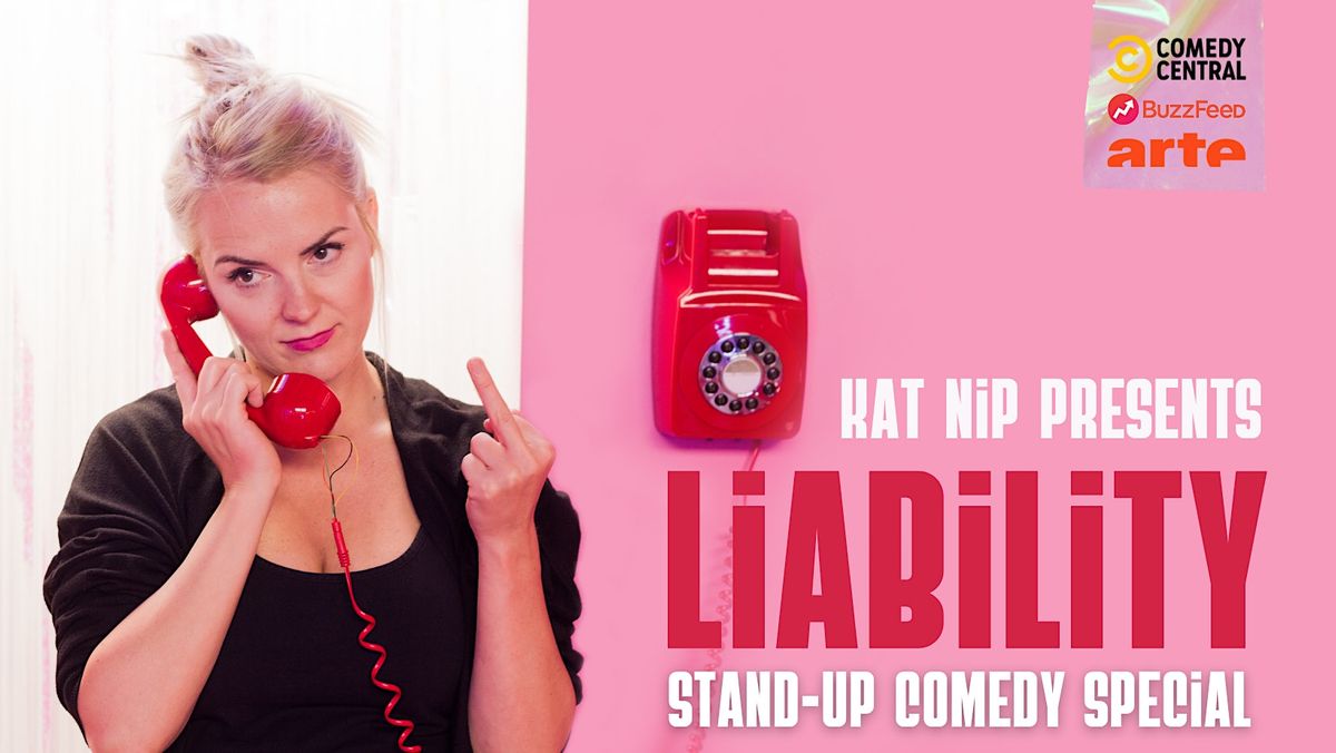 Kat Nip Presents: LIABILITY | Stand-up Comedy Special | Berlin