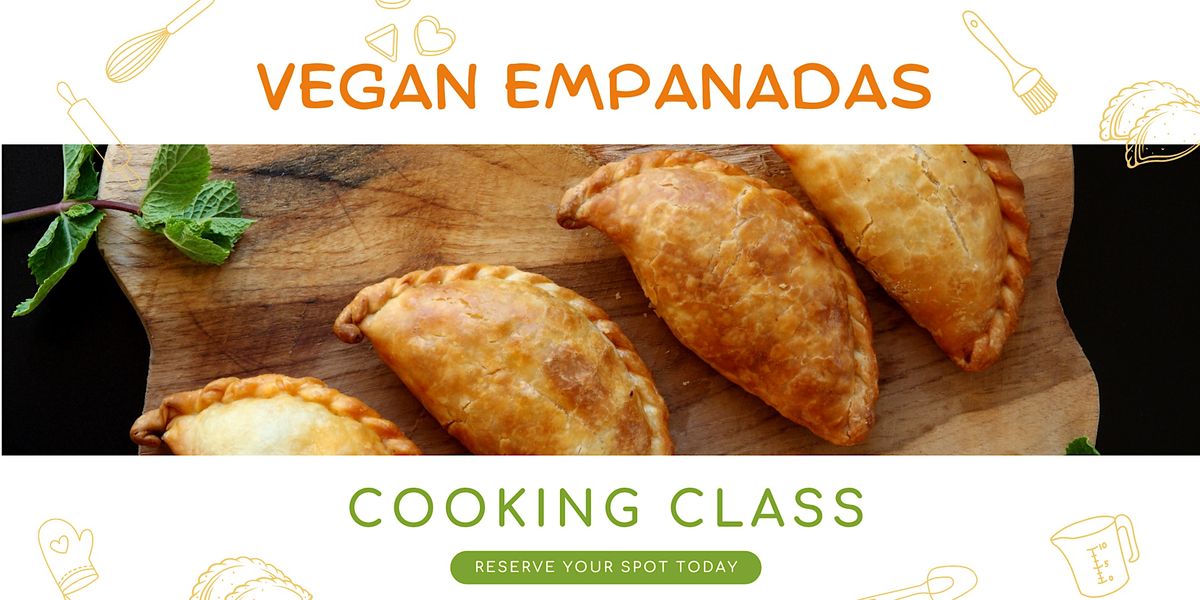 In person Vegan  Empanadas Cooking Class