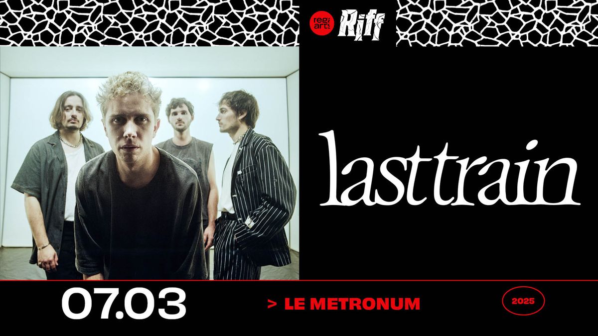 Last Train \u2022 Le Metronum