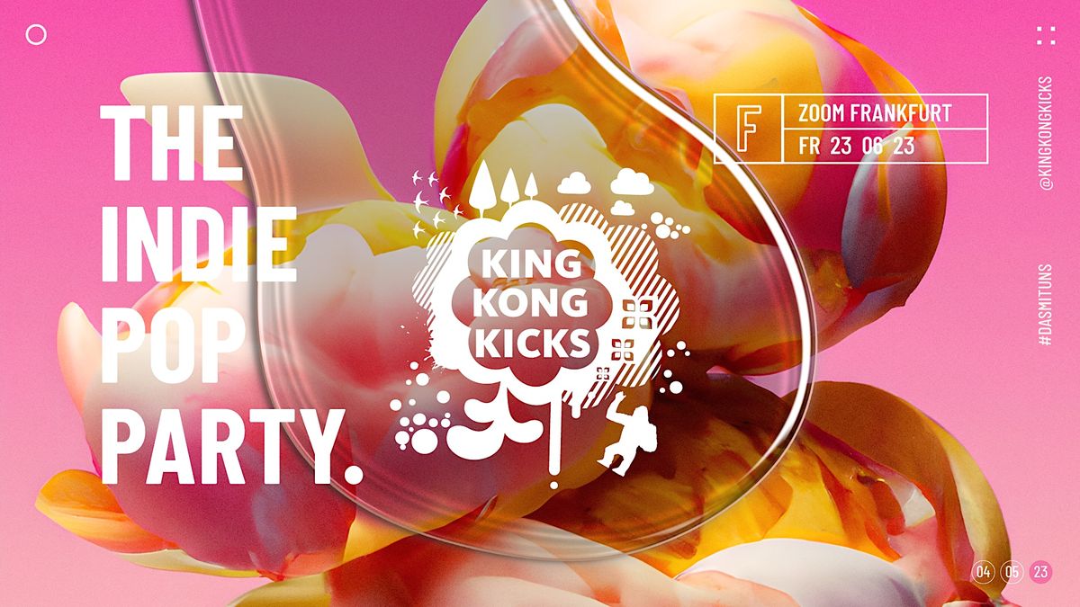 King Kong Kicks \u2022 Indie Pop Party \u2022 Frankfurt