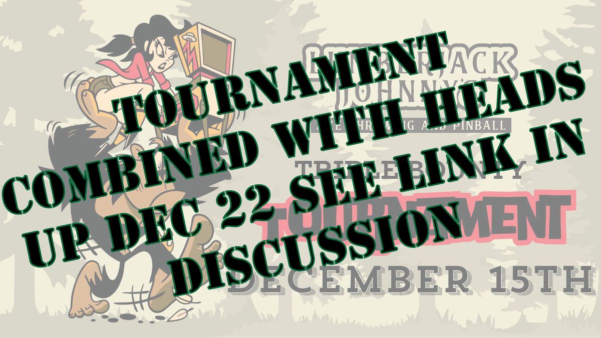 Lumberjack Triple Bounty Pinball Tournament -READ DESCRIPTION-