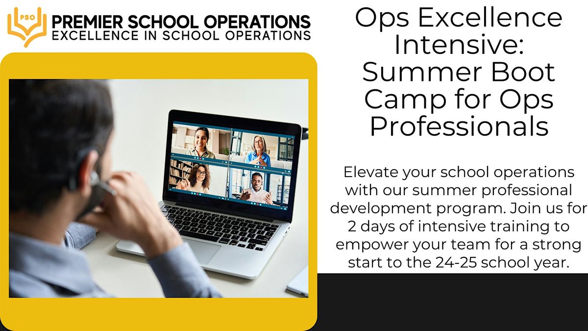 Operational Excellence Intensive: Summer Boot Camp for Ops Professionals