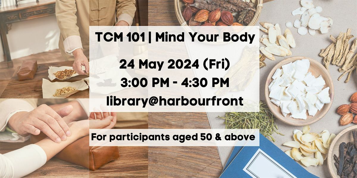 TCM 101 | Mind Your Body
