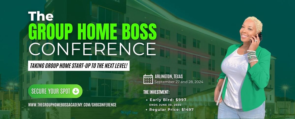 The Group Home Boss Conference