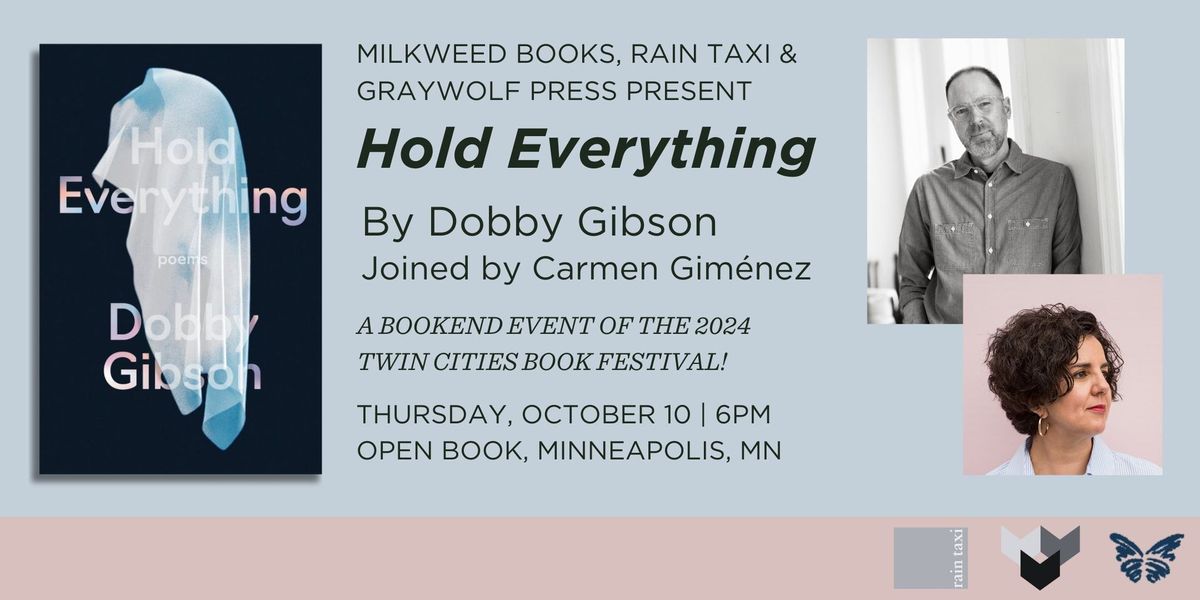 DOBBY GIBSON at Milkweed Books for the launch of HOLD EVERYTHING, featuring Carmen Gim\u00e9nez