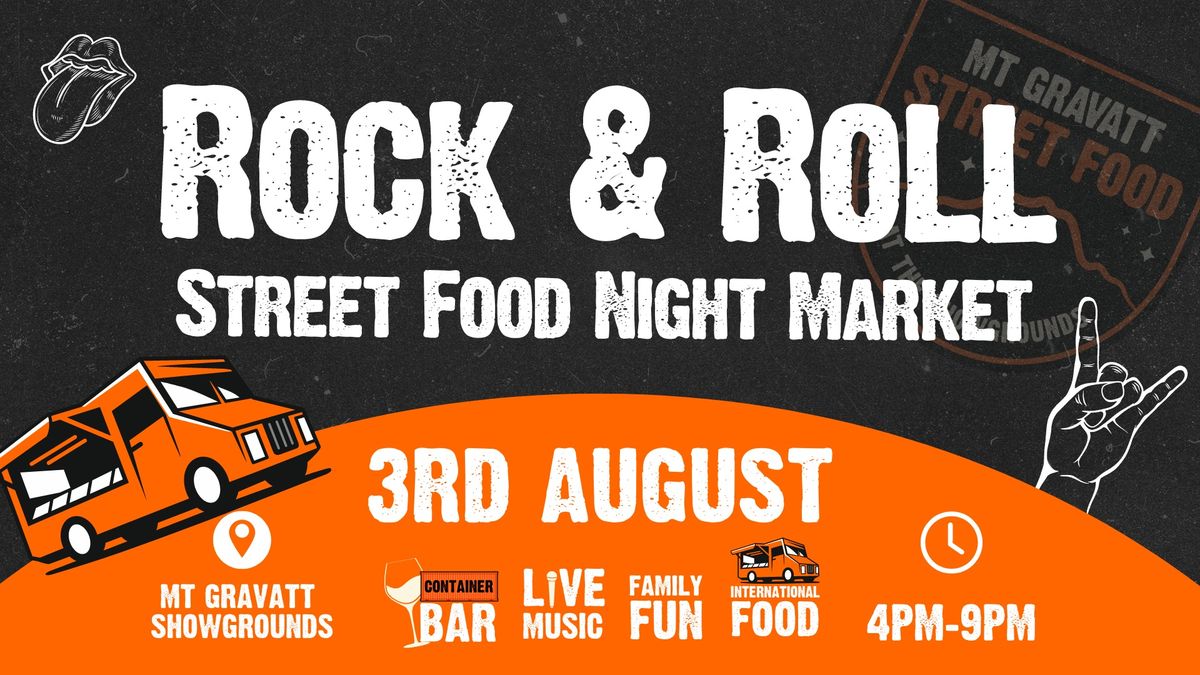 Rock & Roll & Street Food - Food Truck Night Market