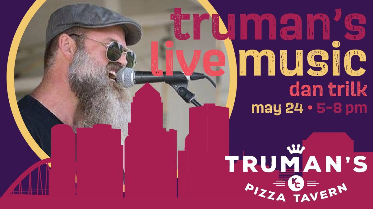 Truman's Live Music Featuring Dan Trilk