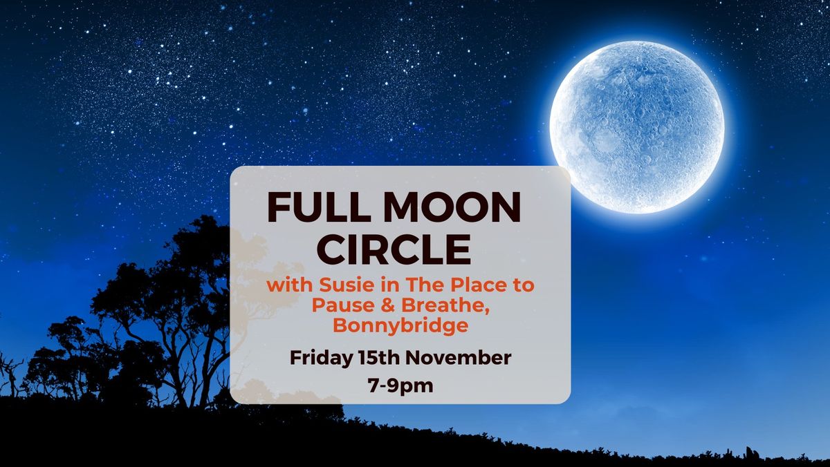 Full Moon Circle - Bonnybridge