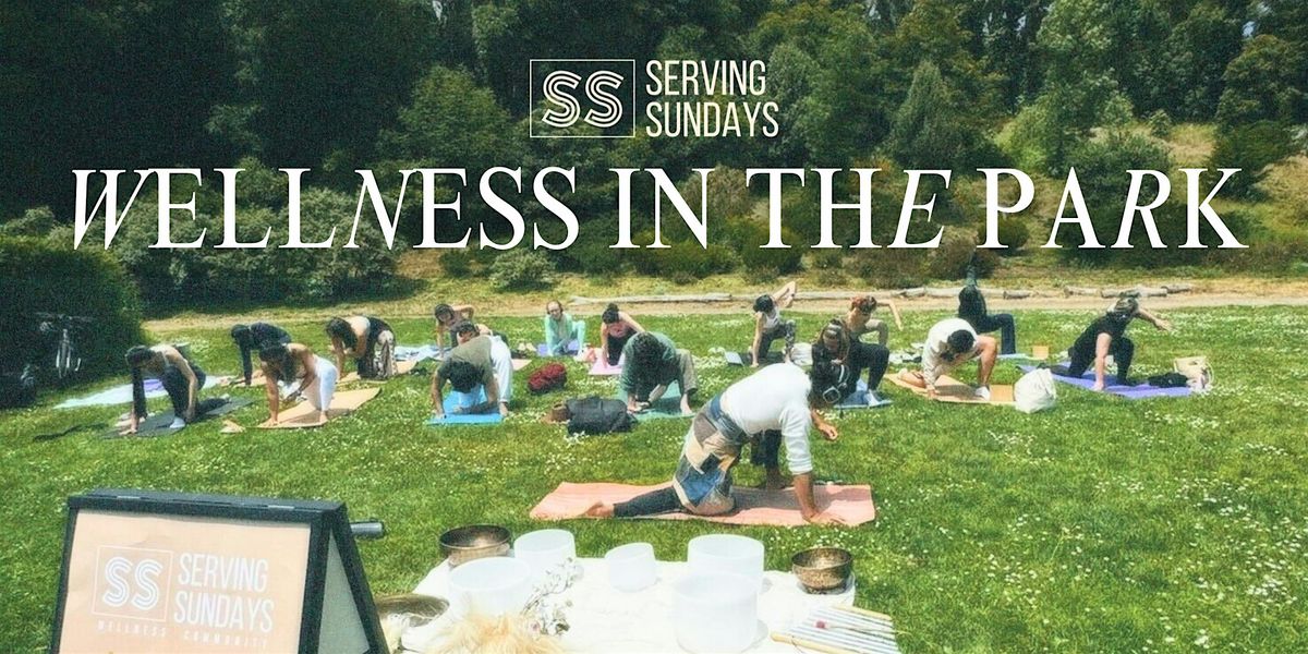 Wellness in the Park by Serving Sundays | September