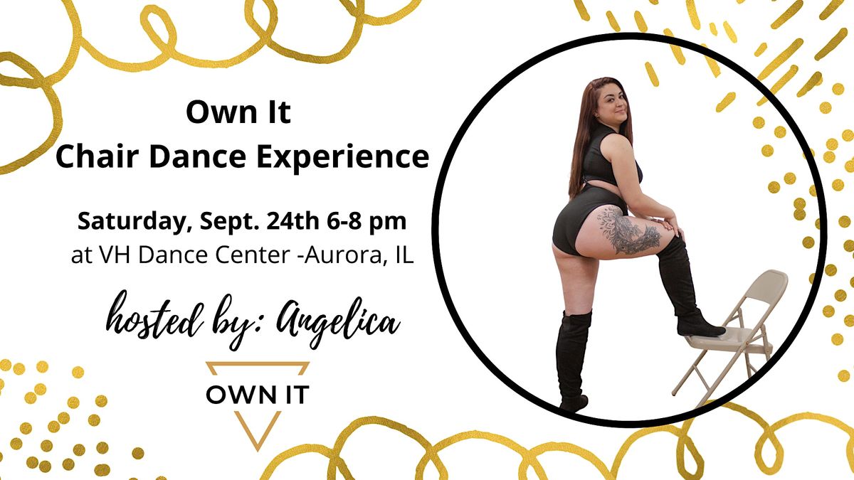 Own It Chair Dance Experience by Angelica