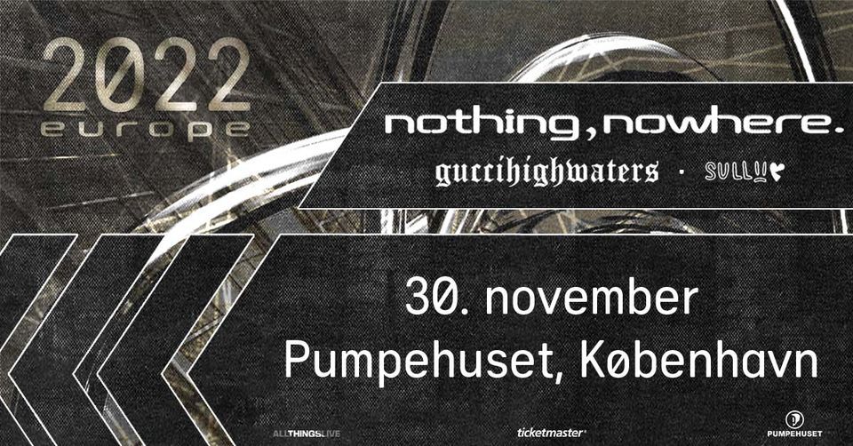 nothing,nowhere. \/\/ Pumpehuset \/\/ 30. november