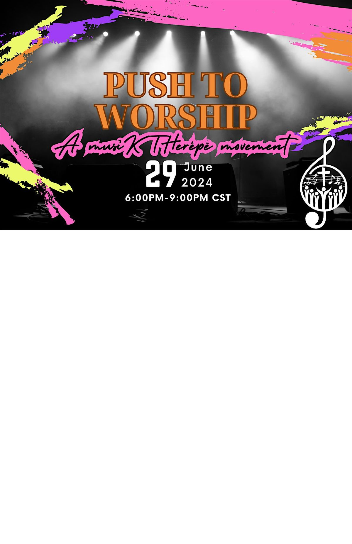 Push to Worship (PTW); A musiK THer\u00eap\u0113 movement