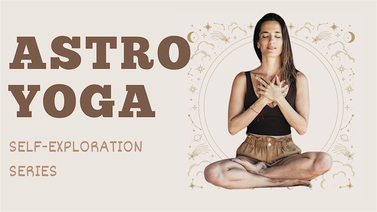 Astro yoga self-exploration series