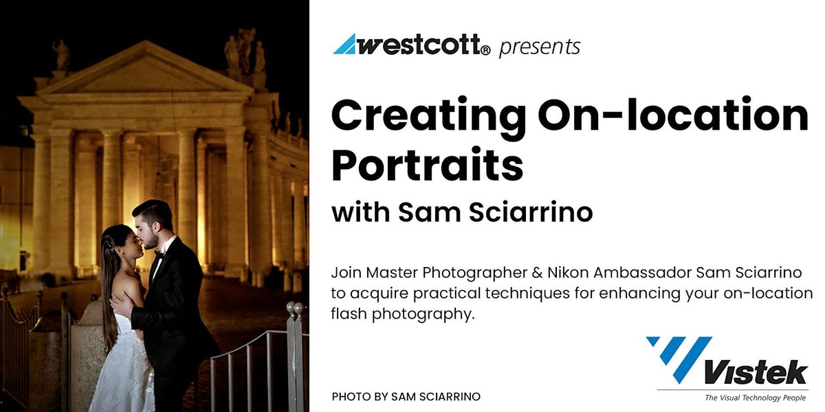 Creating on Location Portraits with Sam Sciarrino - Presented by Westcott