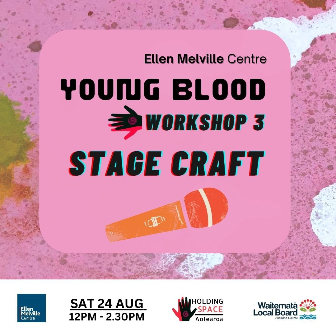 Young Blood Workshop #3 - Stagecraft