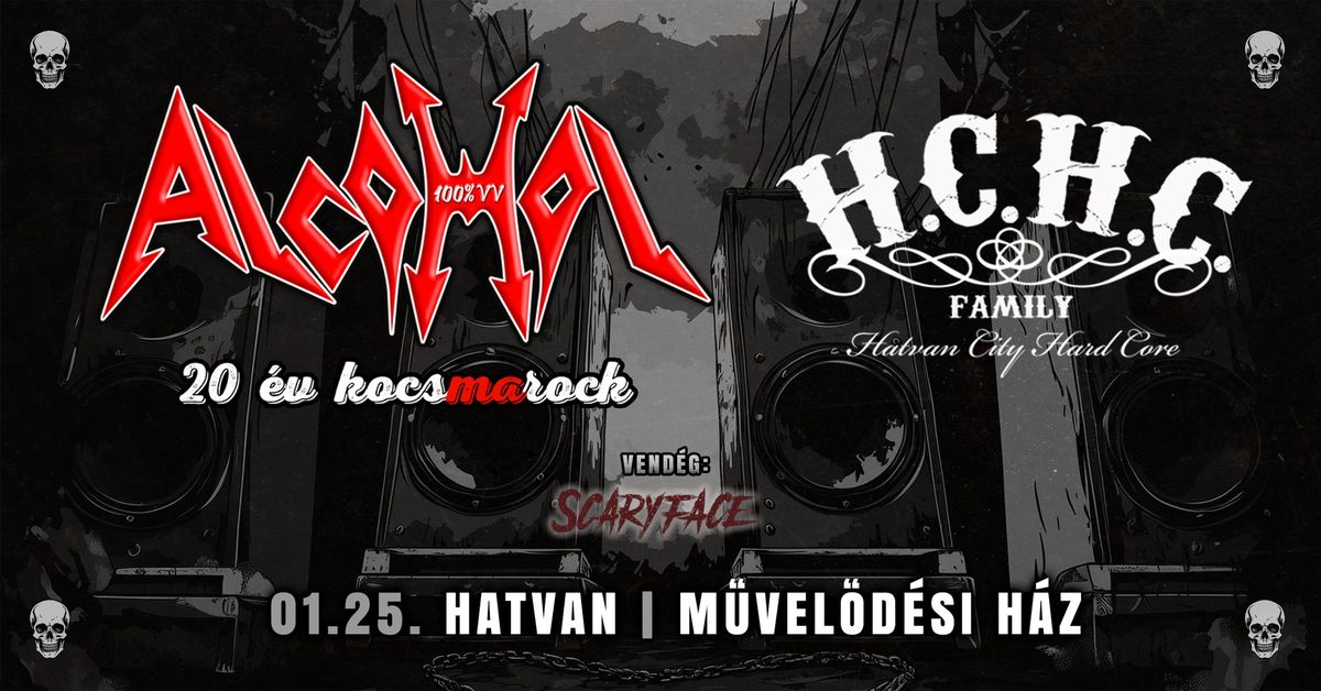 ALCOHOL '20 \u00e9v kocsmarock' + H.C.H.C. - HATVAN \/ M\u0170V.H\u00c1Z