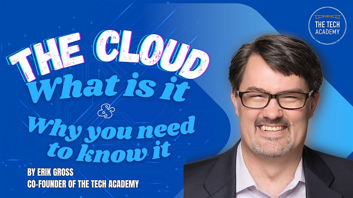 September 20: The Cloud. What is it and why you need to know it?, by Erik G