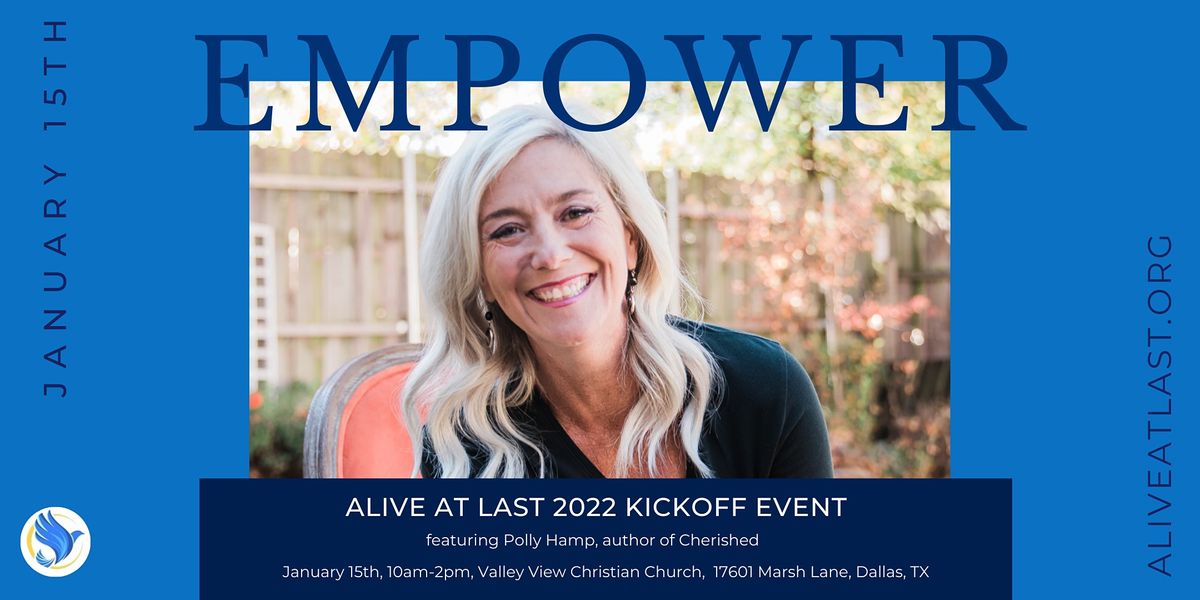 Alive at Last 2022 Kick Off Event featuring Guest Speaker, Polly Hamp