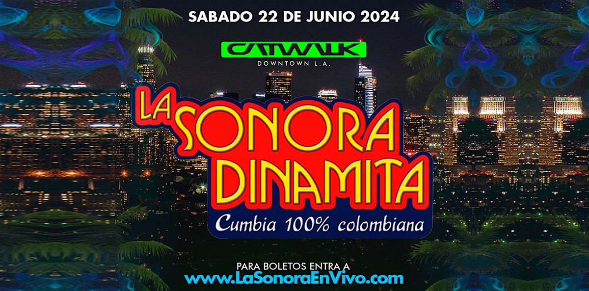 LA SONORA DINAMITA en THE CATWLAK CLUB de Los Angeles!