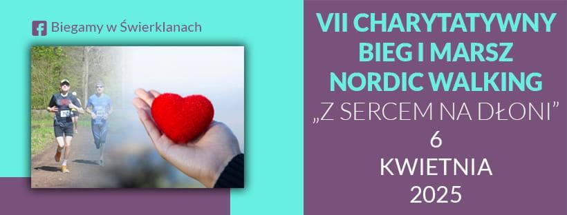 7. Charytatywny Bieg i Marsz Nordic Walking \u201eZ Sercem na d\u0142oni\u201d