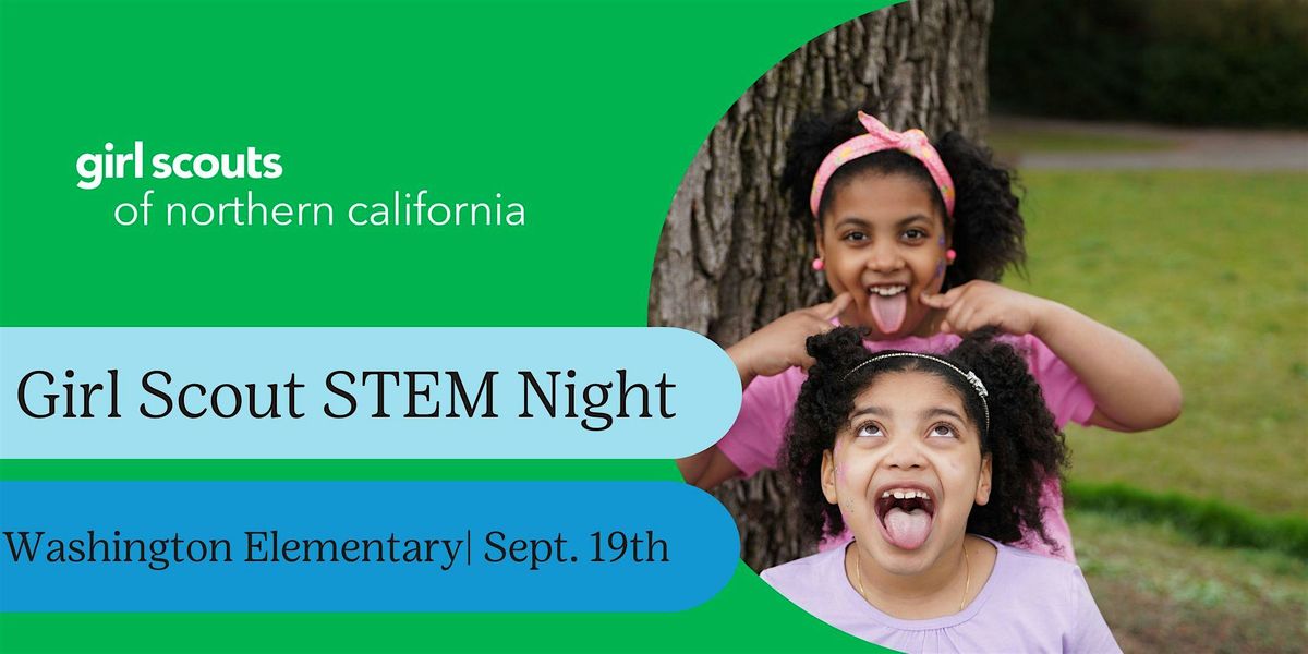 Eureka, CA| Washington Elementary School Girl Scout STEM Night