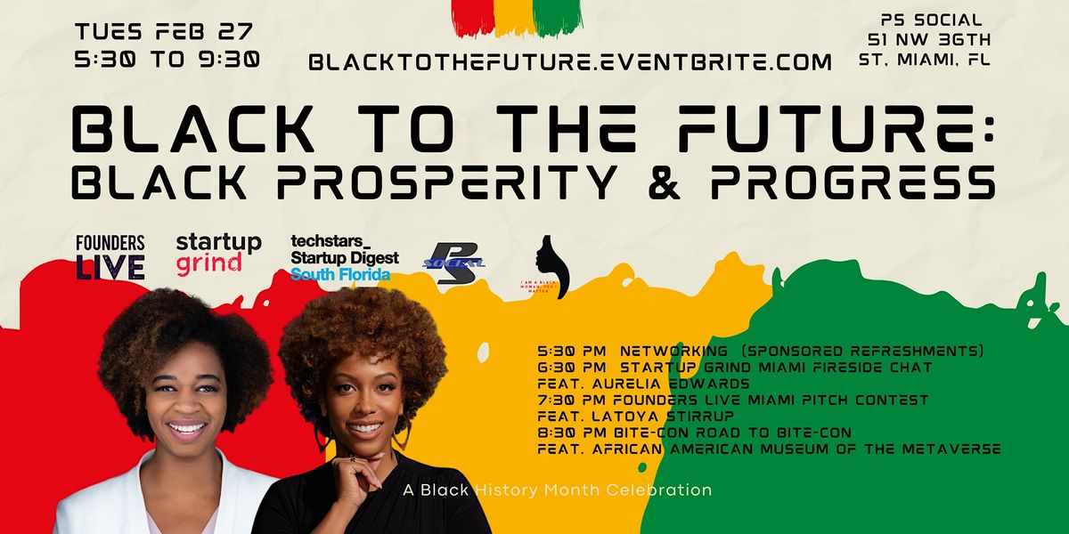 Black To The Future: Black Prosperity & Progress.