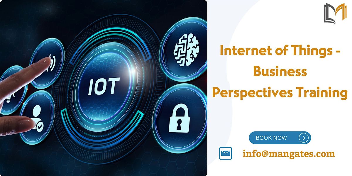 Internet of Things - Business Perspectives Training in Kelowna