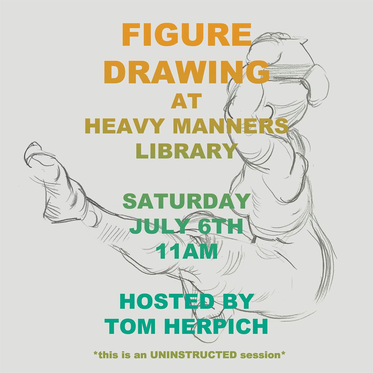 Figure Drawing at Heavy Manners Hosted by Tom Herpich (7\/6)