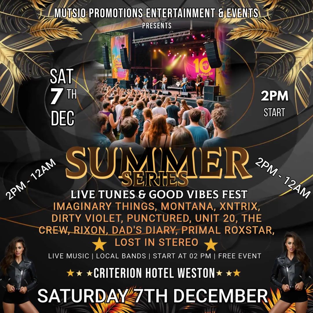 Summer Series Live Tunes & Good Vibes Fest At The Mighty Criterion Hotel Weston