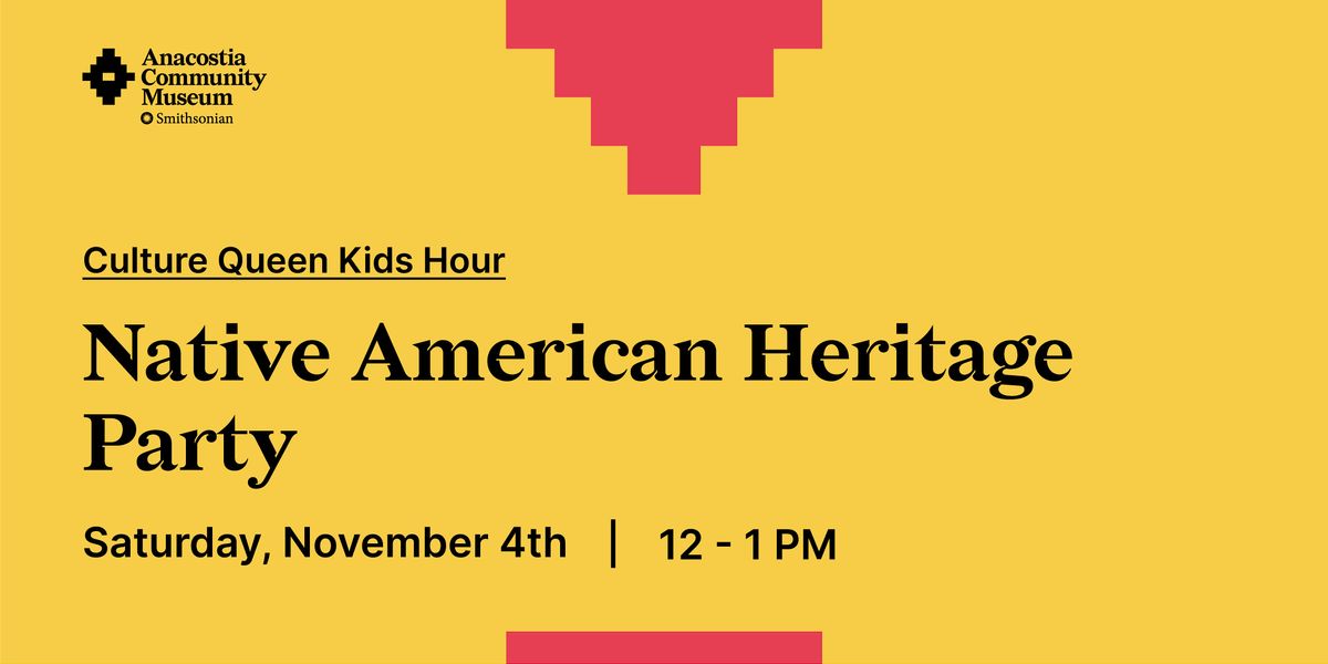 Culture Queen Kids Hour: Native American Heritage Party