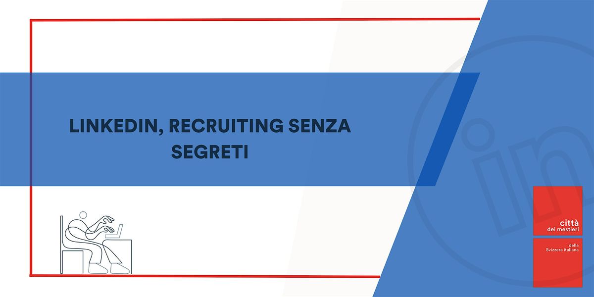 LinkedIn - Recruiting senza segreti