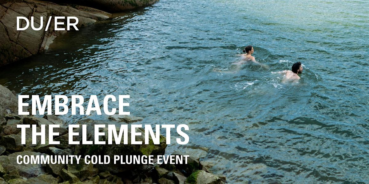 DUER Community Cold Plunge Event