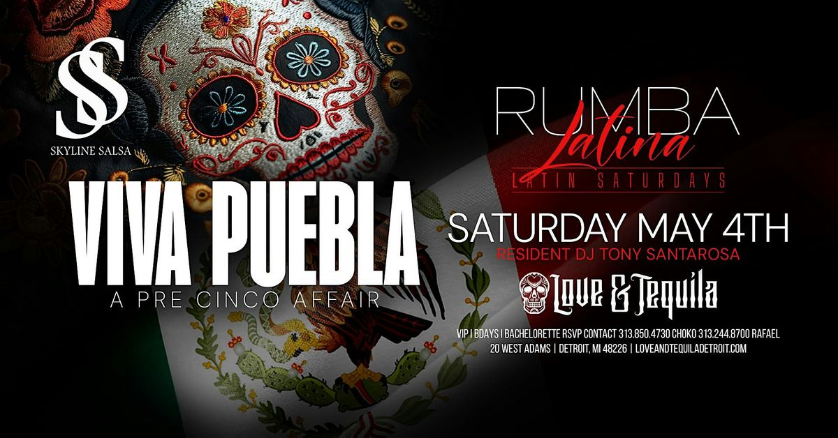 Skyline Salsa Presents Viva Puebla A Pre Cinco Affair on May 4