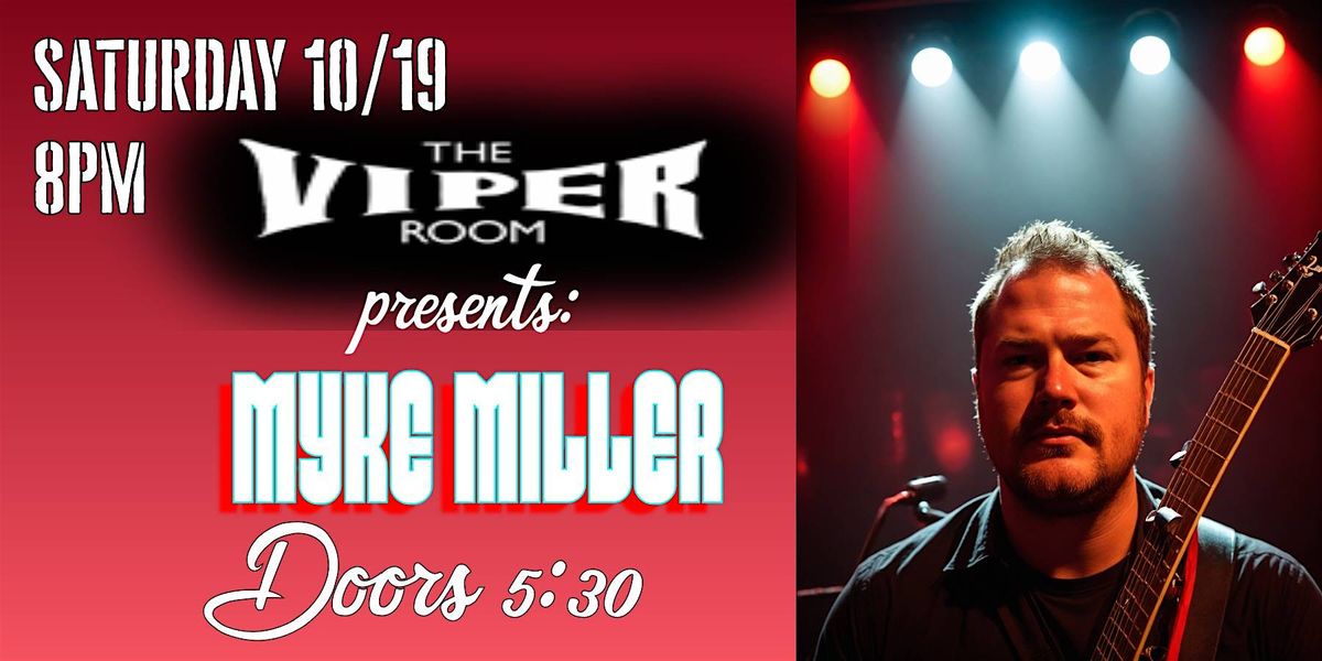 Myke Miller @ The VIPER Room