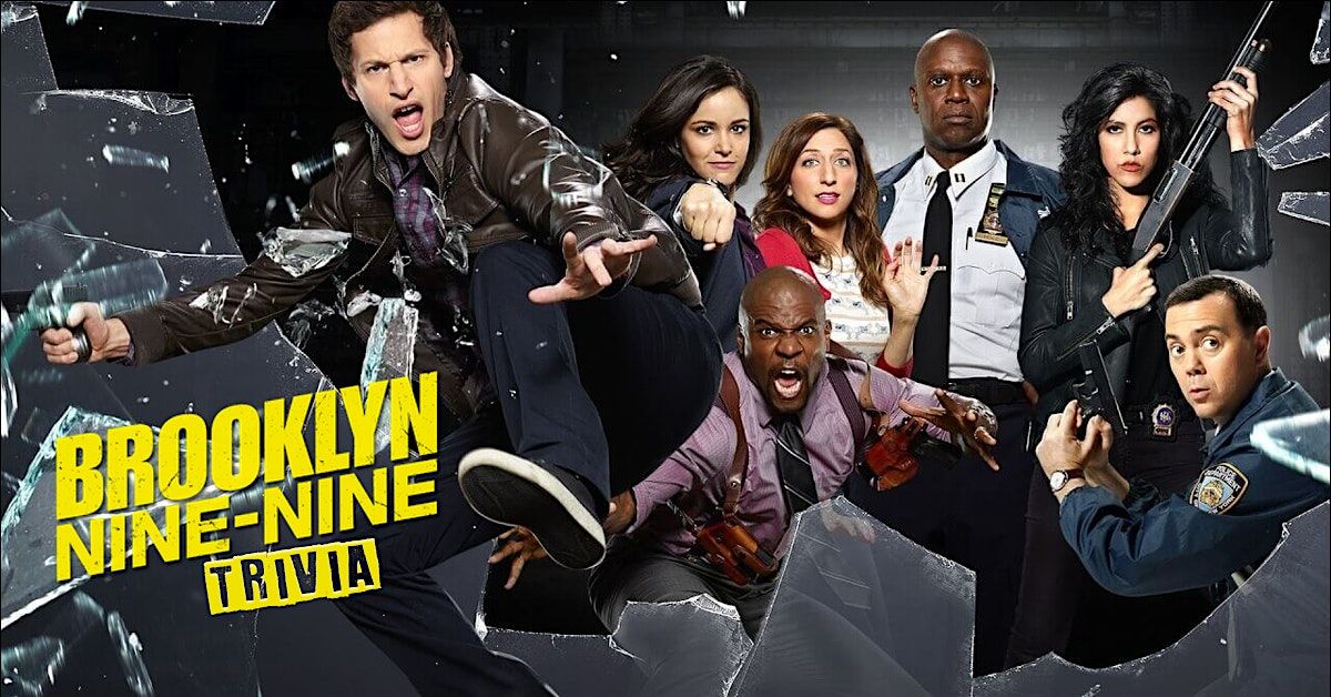 BROOKLYN NINE-NINE Trivia [WEST END] at Archive