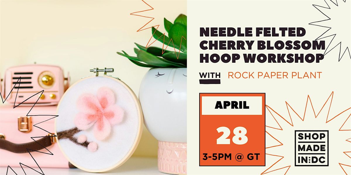 Needle Felted Cherry Blossom Hoop Workshop w\/Rock Paper Plant