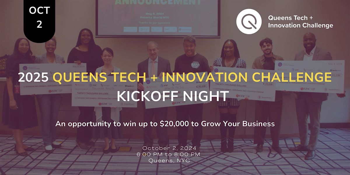 Queens Tech + Innovation Challenge Kick Off Night