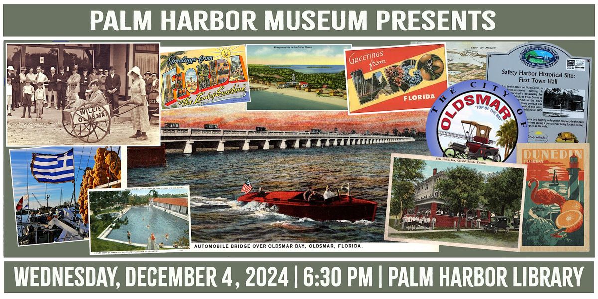 PALM HARBOR MUSEUM PRESENTS: December 4, 2024 at Palm Harbor Library