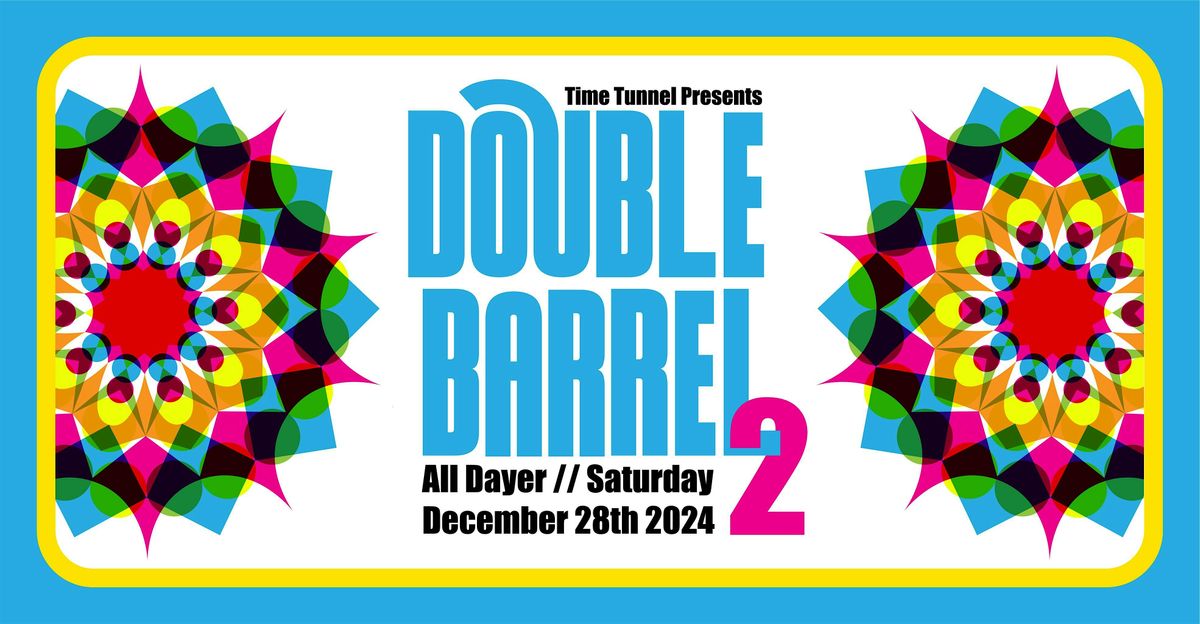 Time Tunnel Presents - Double Barrel 2
