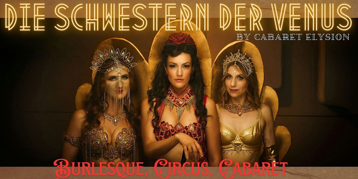 Cabaret Elysion - Die Schwestern der Venus