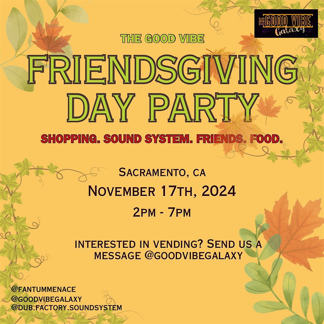 The Good Vibe Friendsgiving Day Party