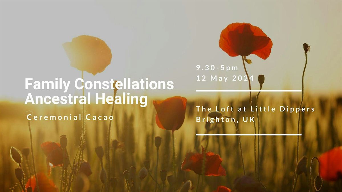 Family Constellations Ancestral Healing + Ceremonial Cacao