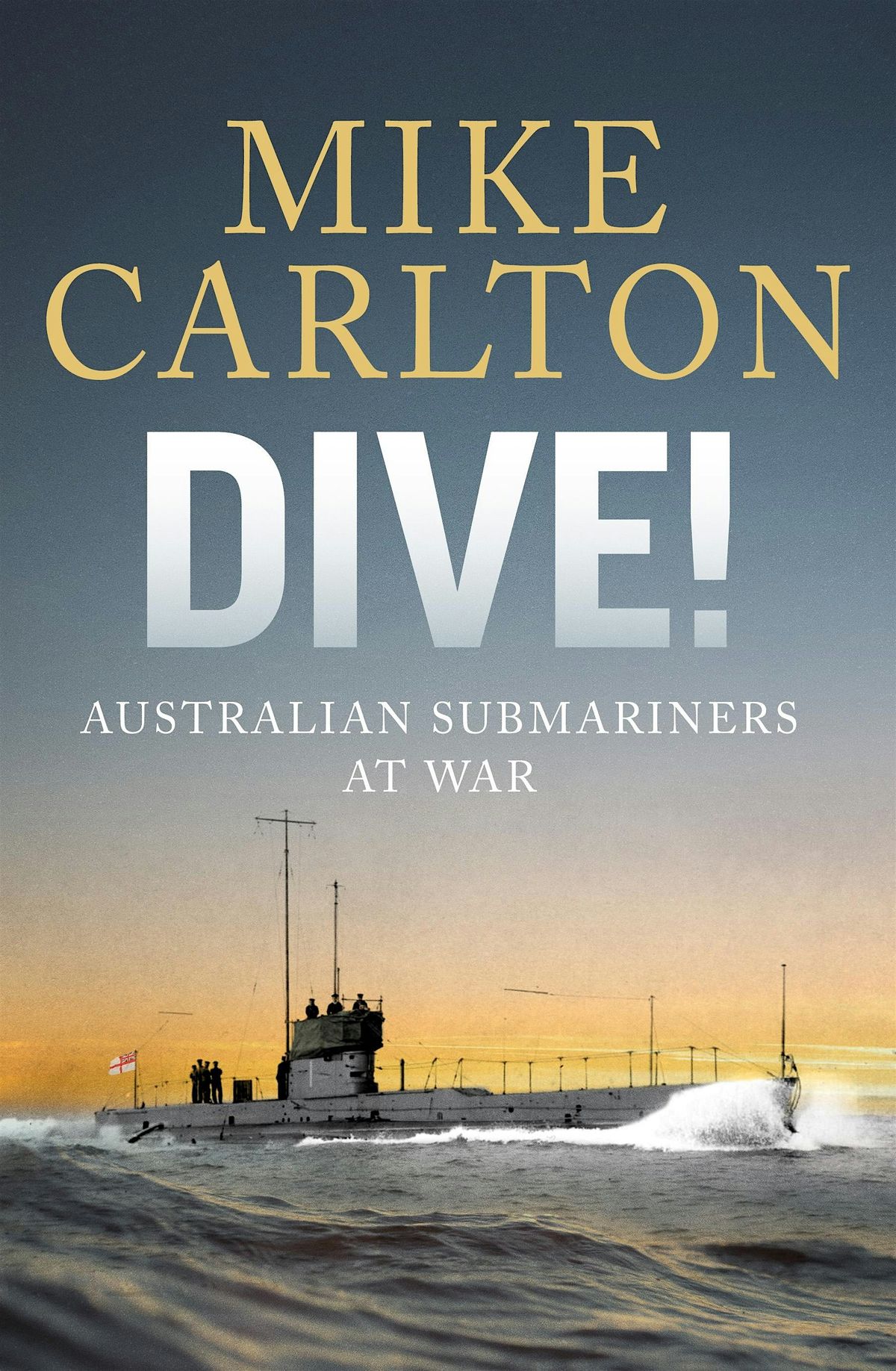 Author Talk: Mike Carlton - Dive! - Australian submariners at war