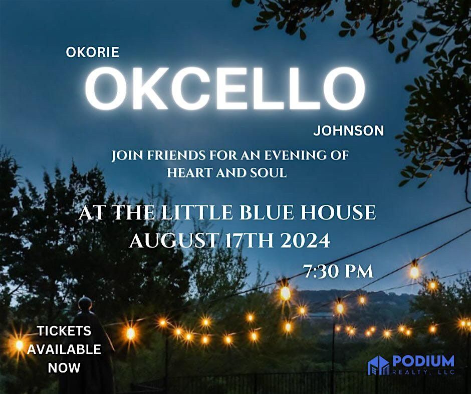 Okcello @ the little blue house