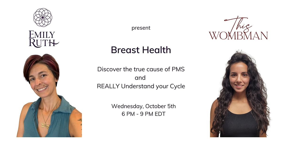 Breast Health - Womb Wednesdays with Emily Ruth and This Wombman