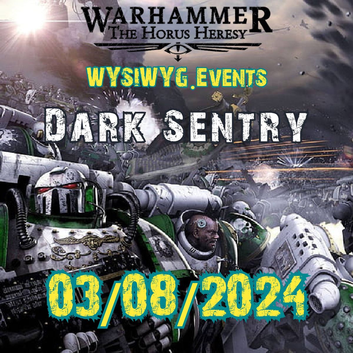 WYSIWYG Heresy Event: Dark Sentry